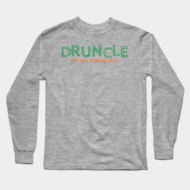 Druncle: The Irish Drinking Uncle Long Sleeve T-Shirt by Eire